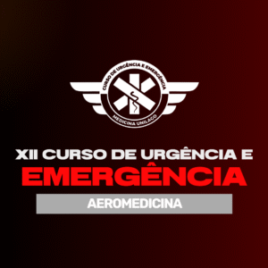 XII CURSO URGÊNCIA E EMERGÊNCIA - EDIÇÃO AEROMEDICINA